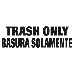 RCPCL3 - RUBBERMAID Bilingual Label Trash Only for Waste Containers - 4w x 10h